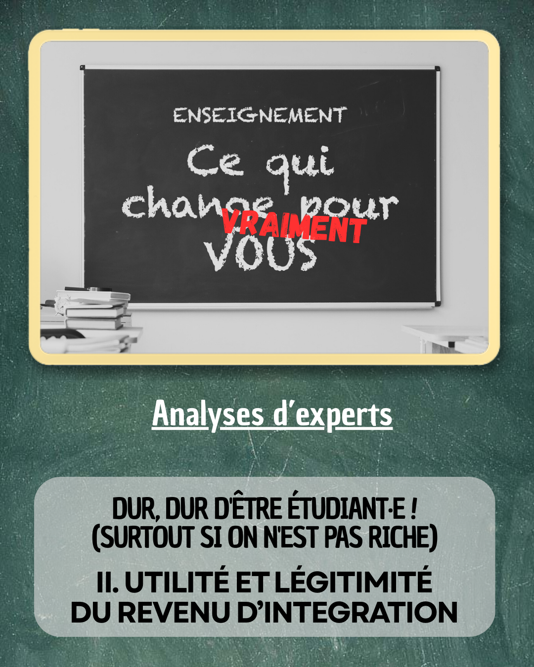 Dur d'être étudiant – Utilité et légitimité du revenu d'intégration